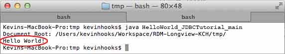 "Hello World!" Printout JDBC Tutorial "Hello World!" Printout